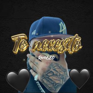 Te necesito (Explicit)