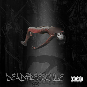 Dead(Freestyle) (Explicit)
