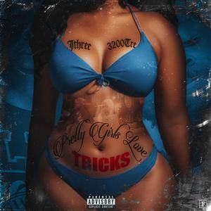 Pretty Girls Love Tricks (feat. 3200 Tre) [Explicit]