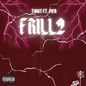 FRILL 2 (feat. pica) (Explicit)