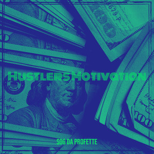 Hustlers Motivation