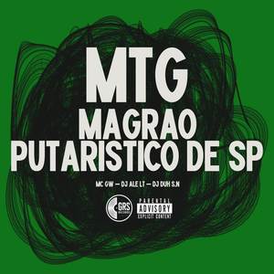 MTG Magrao Putaristico de SP (Explicit)