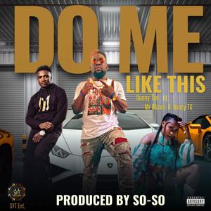 Do Me Like This (feat. Mr Blezee & NancyTG)