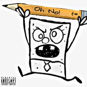 Oh No (feat. luvseff & Damnage) (Explicit)