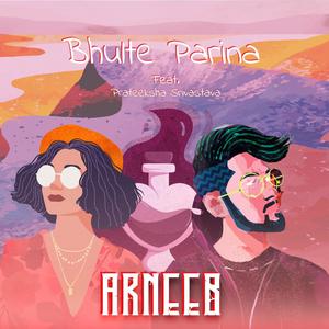 Bhulte Parina (feat. Prateeksha Srivastava)