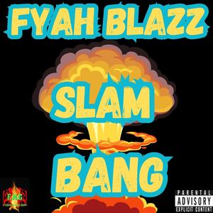 Slam bang (Explicit)