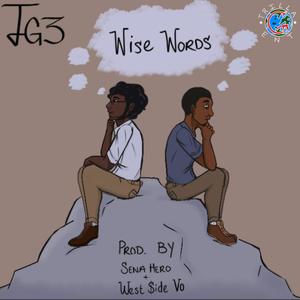 TG3 - Wise Words (Explicit)