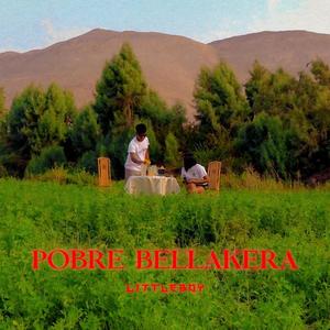 POBRE BELLAKERA (Explicit)