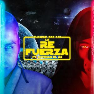 La Re Fuerza (feat. ESTEBAN) (Explicit)