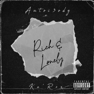 Rich & lonely (feat. Ka’ Ron) (Explicit)