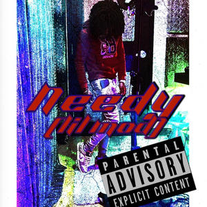 Needy (Explicit)