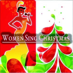 Women Sing Christmas - Original Christmas Recordings