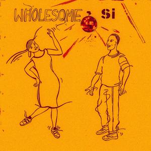 Wholesome (feat. Samtheman) (Explicit)