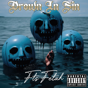 Drown In Sin (Explicit)