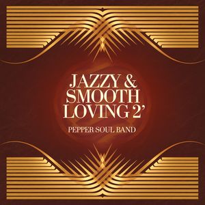 Jazzy & Smooth Loving, Vol. 2