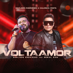 Volta Amor (feat. Daniel Diau & Calcinha Preta)