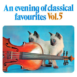 An Evening of Classical Favourites, Vol. 5