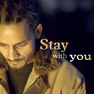 STAY WITH YOU