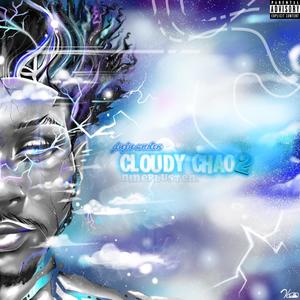 CLOUDY CHAOS 2: nineplusten. (Explicit)