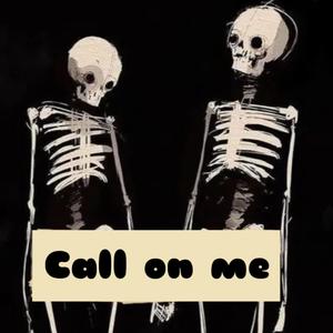 Call on me (feat. Unfamous_kj) (Explicit)