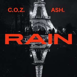 Rain (feat. ASH.) [Explicit]