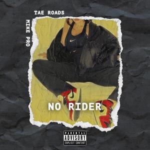 No Rider (Explicit)