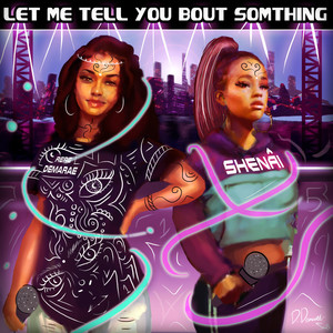 Let Me Tell You Bout Somthing