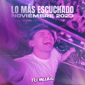 Lo Más Escuchado Noviembre 2023 (Remix)