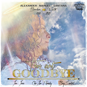 This Aint Goodbye(Rip)Brother Faith
