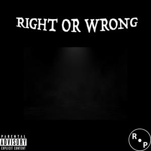 RIGHT OR WRONG (Explicit)