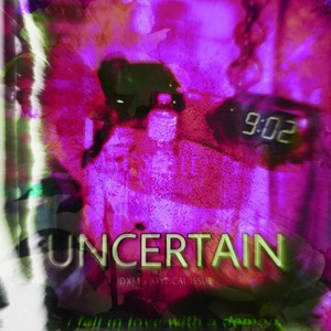 Uncertain (feat. Atypical Issue) [Explicit]