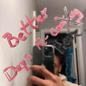 Better Days R- Here (Explicit)