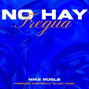 No Hay Tregua (feat. Akerbeatz & Blvck Viuda) (Explicit)