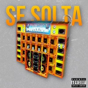 Se solta (Explicit)