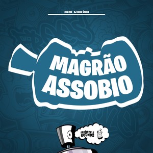 Magrão Assobio (Explicit)