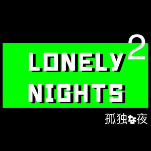 Lonely Nights, Pt. 2