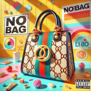 No Bag (Explicit)