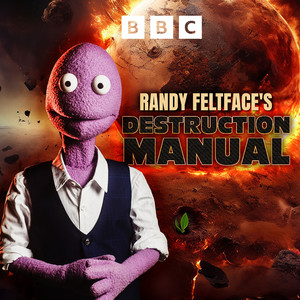 Randy Feltface's Destruction Manual (Explicit)