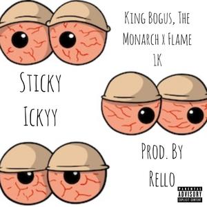 Sticky Icky (feat. Flame 1k) [Explicit]