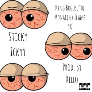 Sticky Icky(feat. Flame 1k) (Explicit)