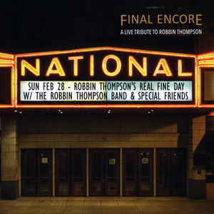 Final Encore: A Live Tribute to Robbin Thompson