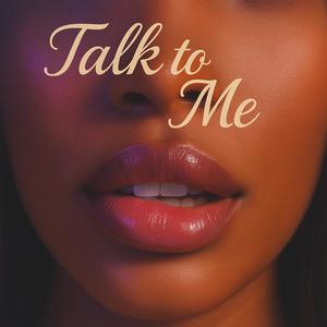 Talk to Me (Explicit)
