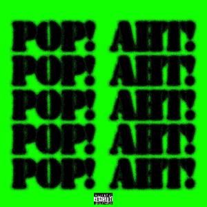 Pop Aht (feat. Lyfe) [Explicit]