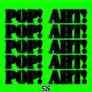 Pop Aht (feat. Lyfe) (Explicit)