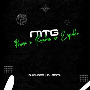 MTG - Praise x Recadin no Espelho (DJ Ryder Remix)