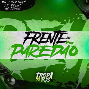 Frente do Paredão (Explicit)