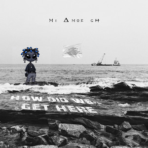 How Did We Get Here (Explicit)