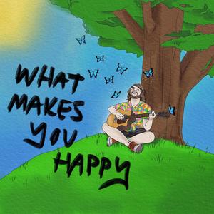 What Makes You Happy