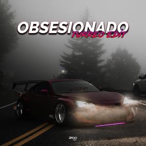 Obsesionado (Turreo Edit) [Explicit]