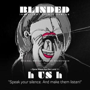 Blinded(From "hUSh") dari Cinta Ramlan